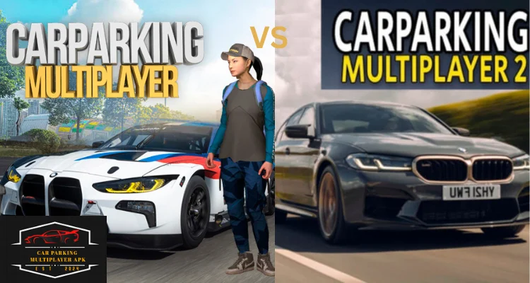Car Parking Multiplayer VS Car Parking Multiplayer2 2024